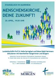Quelle: EKIBA - eingebettet von www.ekiba.de Plakat zur Veranstaltung "„Menschenskirche, deine Zukunft!“ – Bischöfin diskutiert mit Mannheimer Bürgern