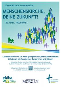 Plakat zur Veranstaltung "„Menschenskirche, deine Zukunft!“ – Bischöfin diskutiert mit Mannheimer Bürgern