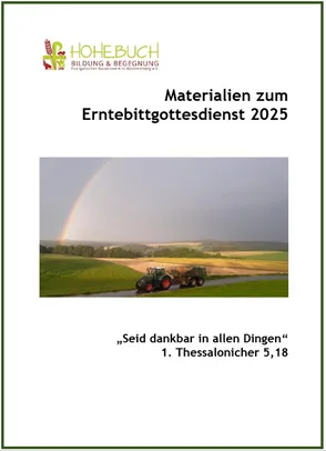 Titelbild zum Materialheft für Erntebittgottesdienste von der Landesbauernpfarrerin und dem Evangelischen  Bauernwerk in Württemberg