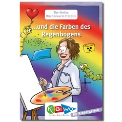 Cover KiBiWo KiBiWo für Kindergarten Bücherwurm Fridolin ... und die Farben des Regenbogens