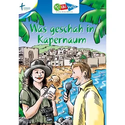 Cover KiBiWo Was geschah in Kapernaum
